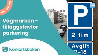 Tilläggstavlor parkering  Körkortsboken [upl. by Bennie589]