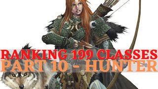 Pathfinder WotR  Ranking 199 Classes Part 10 Hunter amp Archetypes [upl. by Narhet]