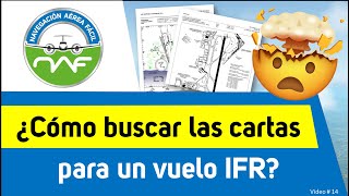 Aprende cómo y dónde buscar las cartas para un vuelo IFR [upl. by Yevi]