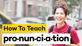 Teaching Pronunciation in 8 Steps [upl. by Ecadnac982]