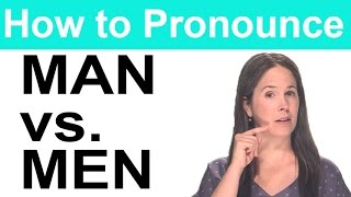 How to Pronounce MAN vs MEN  American English [upl. by Legim986]