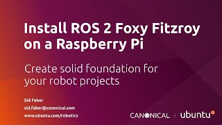 Install ROS 2 Foxy Fitzroy on a Raspberry Pi [upl. by Free458]