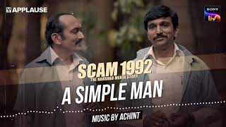 A Simple Man  Scam 1992  Achint  Sony Liv [upl. by Bixler]