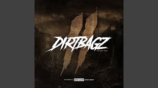 Dirtbagz [upl. by Luhe]