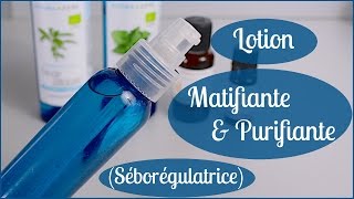 Lotion Matifiante amp Purifiante Séborégulatrice [upl. by Noryak473]