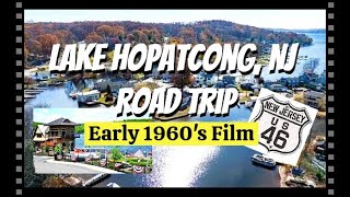 Lake Hopatcong New Jersey 4K Color 30fps 1964 Movie Reel [upl. by Galligan771]