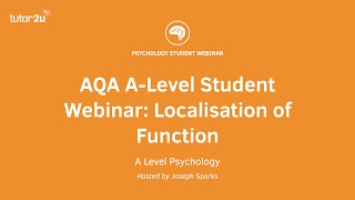 Revision Webinar Biopsychology – Localisation of Function [upl. by Nidorf428]