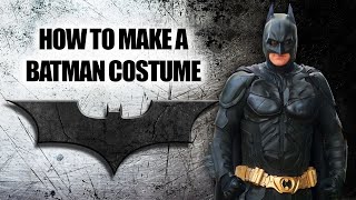 How to make a Batman Costume [upl. by Yelwar924]