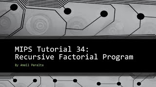 MIPS Tutorial 34 Recursive Factorial Program [upl. by Babb540]