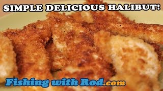 SIMPLE DELICIOUS HALIBUT RECIPE with PANKO BREADCRUMB  Fishing with Rod [upl. by Gruchot]