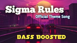 Male Sigma Rules Full Theme Song  Extra Bass Boosted 🔥🔥 popular meme song [upl. by Hector]