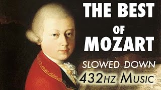 The Best Of Mozart  Slowed Down  432Hz  45 Hours [upl. by Anse758]