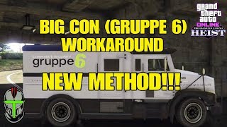 GTA Online BIG CON GRUPPE 6 WorkaroundNew Method [upl. by Aisset]