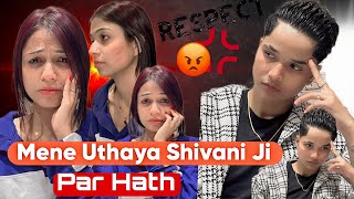 MENE UTHAYA SHIVANI JI PAR HATH 🥺 rajjufam love vlog sad cutecuple shortsviral ytshorts [upl. by Ayar]