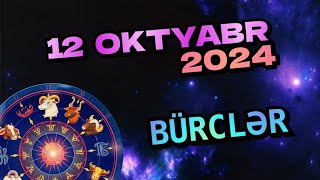 BÜRCLƏR  12 oktyabr 2024 [upl. by Shyamal]