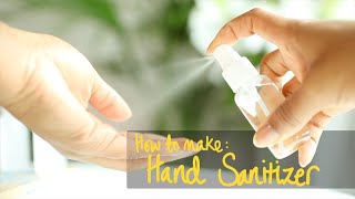 HOW TO MAKE HAND SANITIZER  World Health Organizations amp NATURAL Recipe [upl. by Imat807]