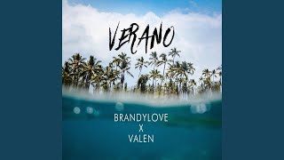 Verano feat BrandyLove [upl. by Nevur]