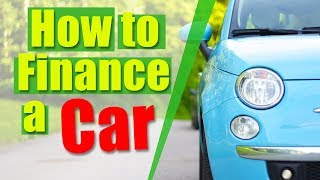 How to Get a Car Loan The Right Way [upl. by Kahcztiy114]