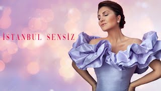 Sibel Can  İstanbul Sensiz Official Lyric Video [upl. by Eillib]