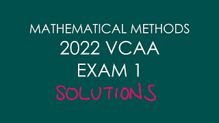 2022 VCAA Mathematical Methods Exam 1 [upl. by Germaine273]