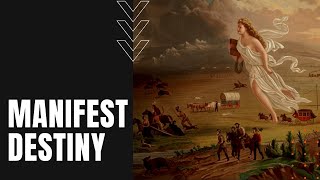 Manifest Destiny How America Justified Westward Expansion [upl. by Mortie198]