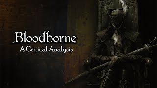 Critically Analyzing Bloodborne 10 Years Later [upl. by Killion176]