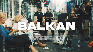 CORONA  BALKAN OFFICIAL VIDEO [upl. by Mehetabel]