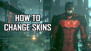 Batman Arkham Knight  How to Change Character amp Vehicle Skins [upl. by Adalia]