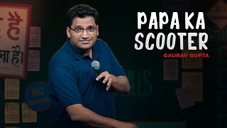 Papa ka Scooter stand up comedy by Gaurav gupta [upl. by Dodds]