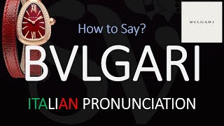 How to Pronounce Bvlgari CORRECTLY [upl. by Evad538]