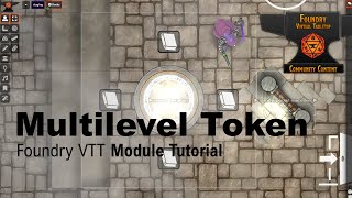 Foundry VTT Module Tutorial Multilevel Token Module [upl. by Vel]