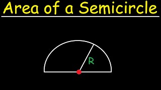 How To Calculate The Area of a Semicircle [upl. by Marketa]