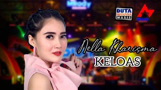 Nella Kharisma  Keloas  Dangdut Koplo OFFICIAL [upl. by Julissa410]