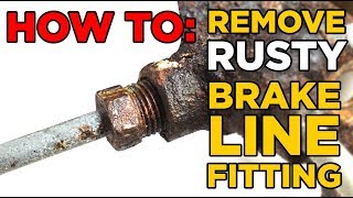 How To Remove A Rusty Brake Line Fitting [upl. by Jemy729]