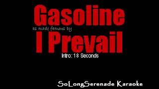 I Prevail  Gasoline Karaoke Version [upl. by Enialahs]