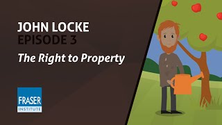 Essential John Locke The Right to Property [upl. by Farmann541]