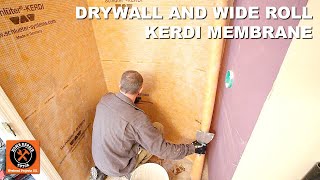 Schluter Shower Part 1 Drywall and Wide Roll Kerdi Membrane [upl. by Elakram]