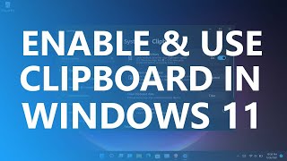 How to Use Clipboard In Windows 11 Windows 11 24H2 [upl. by Ronnoc]