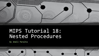 MIPS Tutorial 18 Nested Procedures [upl. by Yromas]