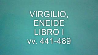 Lettura metrica Virgilio Eneide libro I vv 441489 [upl. by Cathie]