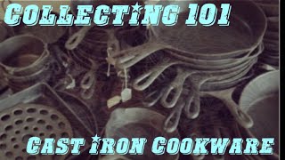 Collecting 101 Cast Iron Cookware Griswold Wagner History Popularity amp Value Episode 3 [upl. by Eeroc]