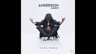 Anderson Mário  Dear Mama EP Completa 2021 [upl. by Bobbe482]