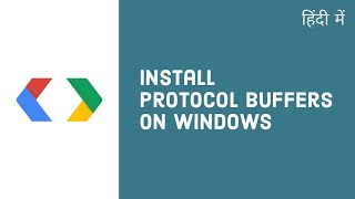 Install protocol buffers protoc on windows [upl. by Russom]