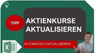 Aktienkurse automatisch in Excel laden und aktualisieren I Excelpedia [upl. by Richelle]