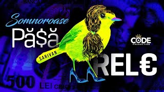 Sarivan  Somnoroase Pasarele Official Single [upl. by Langan]