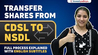 How to transfer shares from NSDL to CDSL  Share transfer process in detail [upl. by Menis]