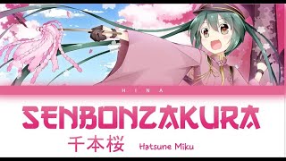 Hatsune Miku prod KurousaP  WhiteFlame  Senbonzakura  Lyrics KanRomEng [upl. by Nawed]