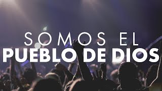 MÚSICA CRISTIANA  SOMOS EL PUEBLO DE DIOS [upl. by Akined]