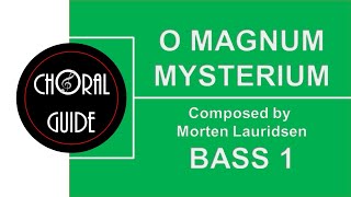 O Magnum Mysterium  BASS 1 Lauridsen [upl. by Itsud]