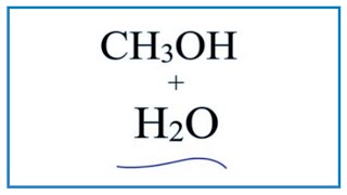 CH3OH  H2O Methanol  Water [upl. by Lyckman]